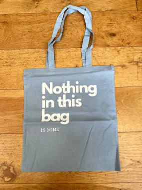 Nothing in This Bag Natural Dyed Canvas Tote Bag (5 Colours)